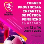 El Hierro acoge el III Torneo Provincial de fútbol femenino Sub-14
