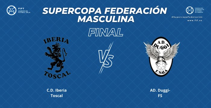 CD Tenerife Iberia Toscal y AD Duggi se verán las caras en la final de la Supercopa de fútbol sala