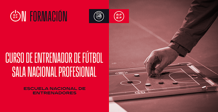 Abierto el plazo de inscripción para el ‘Curso de Entrenador de Fútbol Sala Nacional Profesional’